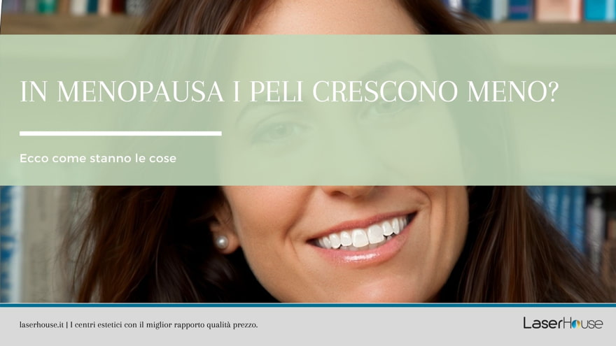 I peli in menopausa crescono meno?