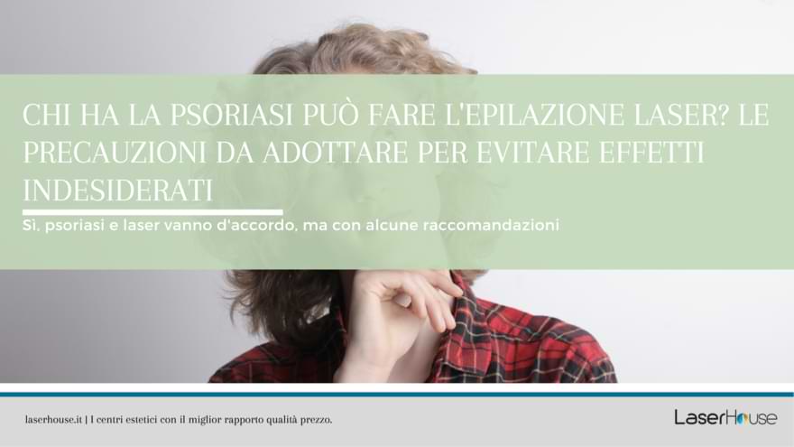 epilazione laser e psoriasi