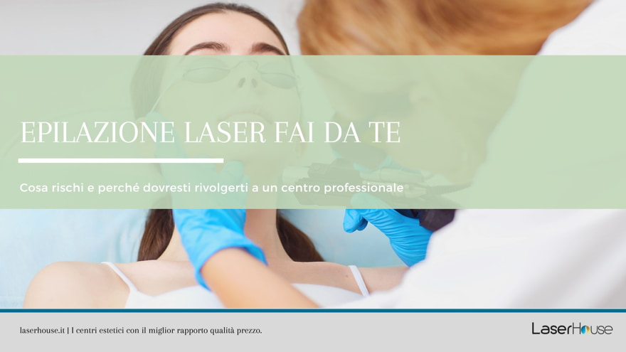 Cosa rischi con l'epilazione laser fai da te?